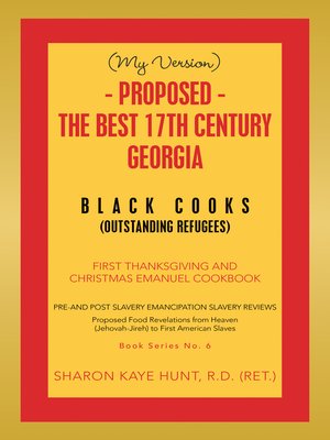 cover image of (My Version)--  Proposed--the Best 17Th Century  Georgia Black Cooks